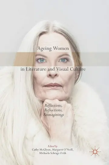 Cover of Ageing Women in Literature and Visual Culture