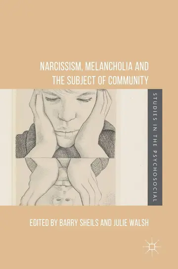 Cover of Narcissism, Melancholia and the Subject of Community