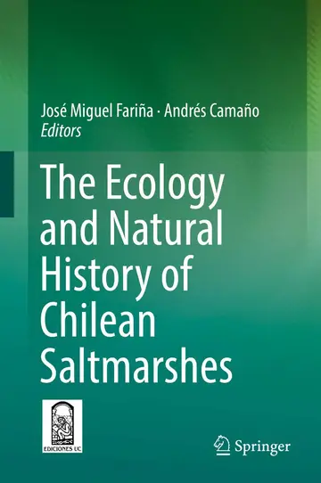 Cover of The Ecology and Natural History of Chilean Saltmarshes