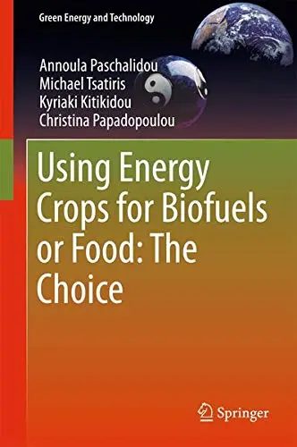 Cover of Using Energy Crops for Biofuels or Food