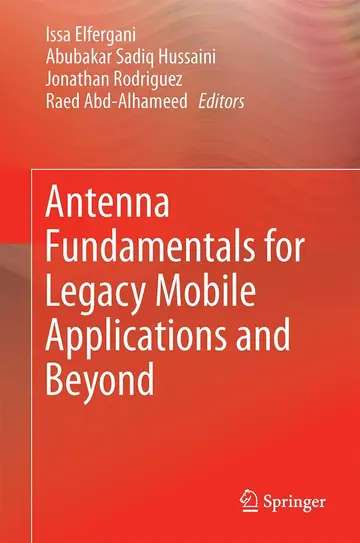 Cover of Antenna Fundamentals for Legacy Mobile Applications and Beyond