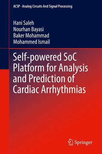 Cover of Self-powered SoC Platform for Analysis and Prediction of Cardiac Arrhythmias