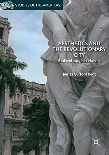 Cover of Aesthetics and the Revolutionary City