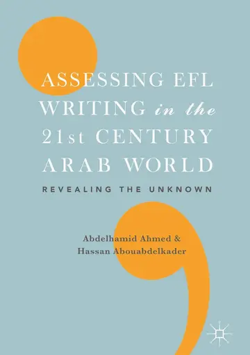 Cover of Assessing EFL Writing in the 21st Century Arab World