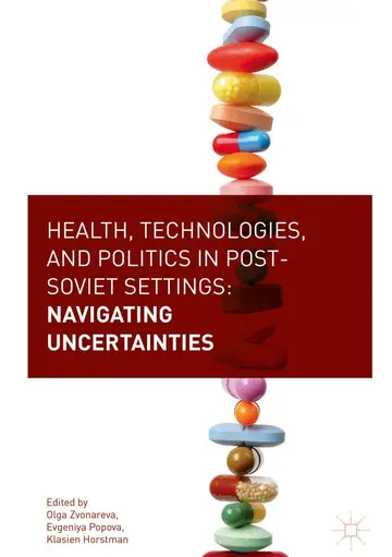 Cover of Health, Technologies, and Politics in Post-Soviet Settings