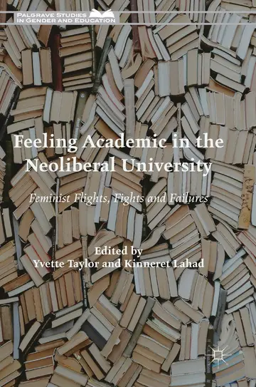 Cover of Feeling Academic in the Neoliberal University