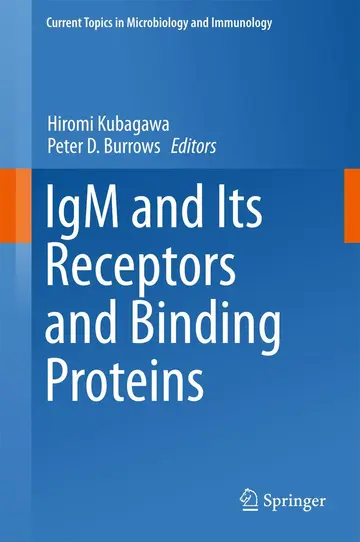 Cover of IgM and Its Receptors and Binding Proteins