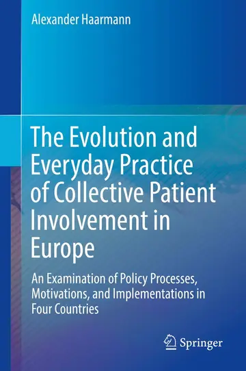 Cover of The Evolution and Everyday Practice of Collective Patient Involvement in Europe