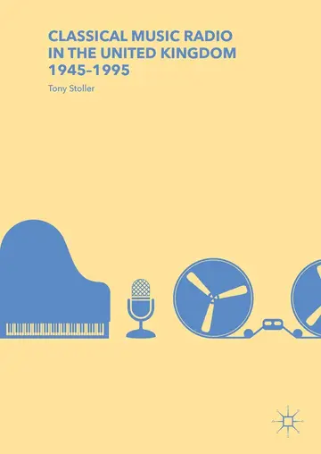 Cover of Classical Music Radio in the United Kingdom, 1945–1995