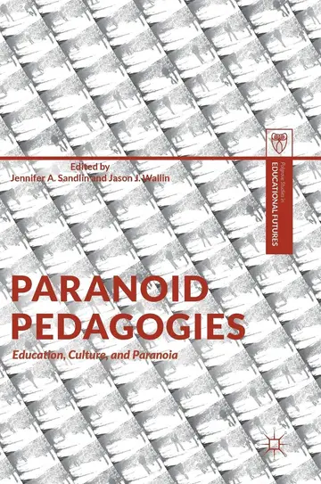Cover of Paranoid Pedagogies