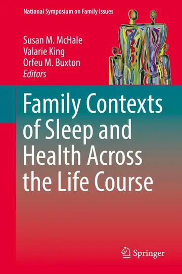 Cover of Family Contexts of Sleep and Health Across the Life Course