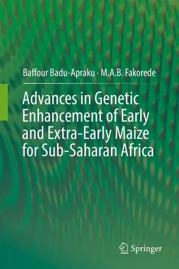 Cover of Advances in Genetic Enhancement of Early and Extra-Early Maize for Sub-Saharan Africa