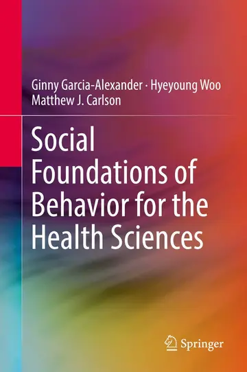 Cover of Social Foundations of Behavior for the Health Sciences