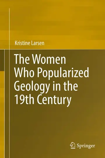 Cover of The Women Who Popularized Geology in the 19th Century