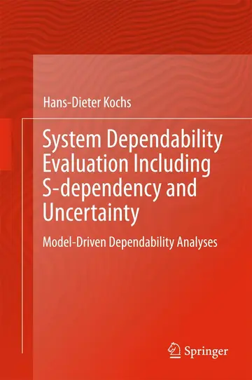 Cover of System Dependability Evaluation Including S-dependency and Uncertainty
