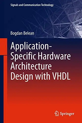 Cover of Application-Specific Hardware Architecture Design with VHDL