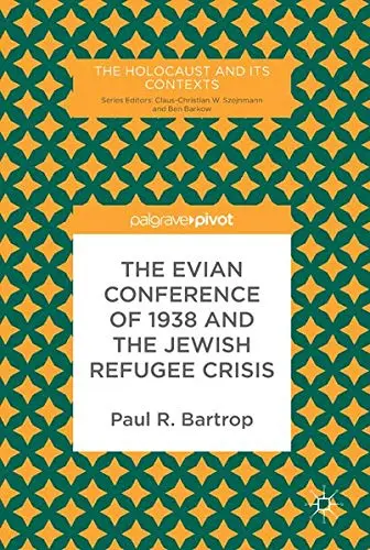 Cover of The Evian Conference of 1938 and the Jewish Refugee Crisis