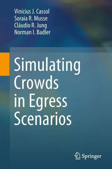 Cover of Simulating Crowds in Egress Scenarios