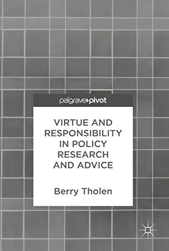 Cover of Virtue and Responsibility in Policy Research and Advice