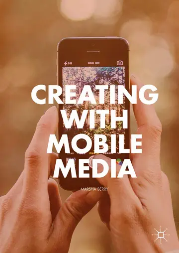 Cover of Creating with Mobile Media