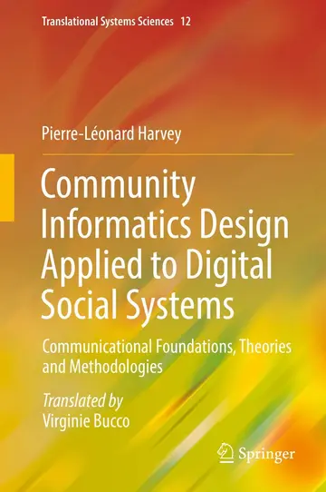 Cover of Community Informatics Design Applied to Digital Social Systems