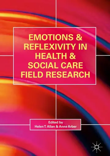 Cover of Emotions and Reflexivity in Health & Social Care Field Research