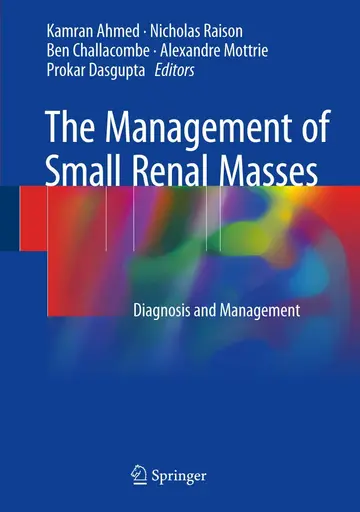Cover of The Management of Small Renal Masses