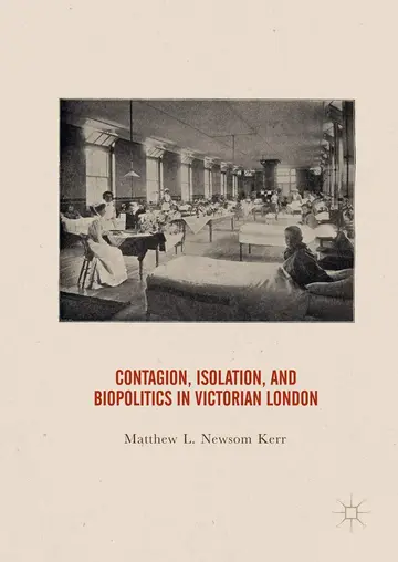 Cover of Contagion, Isolation, and Biopolitics in Victorian London