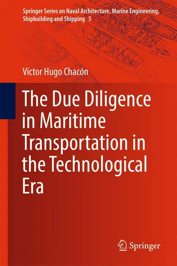 Cover of The Due Diligence in Maritime Transportation in the Technological Era