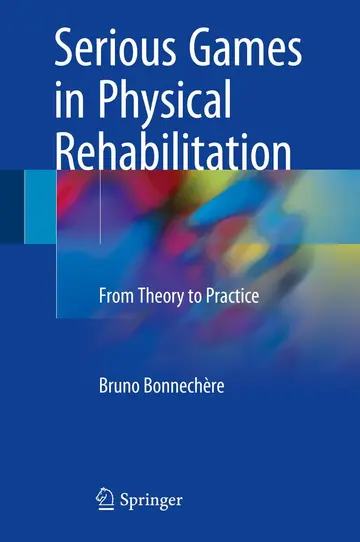 Cover of Serious Games in Physical Rehabilitation
