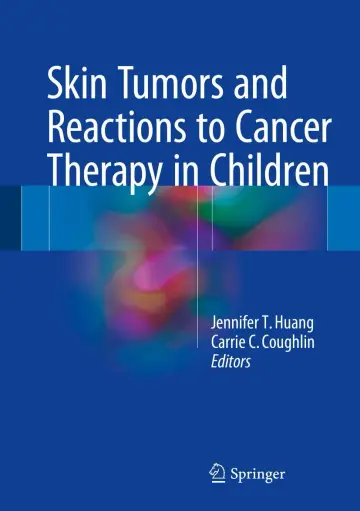 Cover of Skin Tumors and Reactions to Cancer Therapy in Children