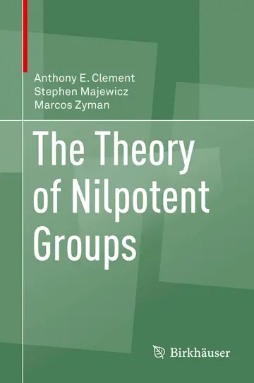 Cover of The Theory of Nilpotent Groups