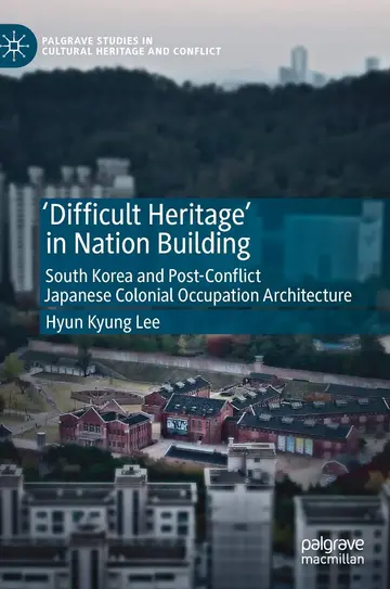 Cover of 'Difficult Heritage' in Nation Building