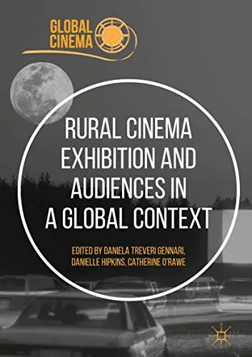 Cover of Rural Cinema Exhibition and Audiences in a Global Context