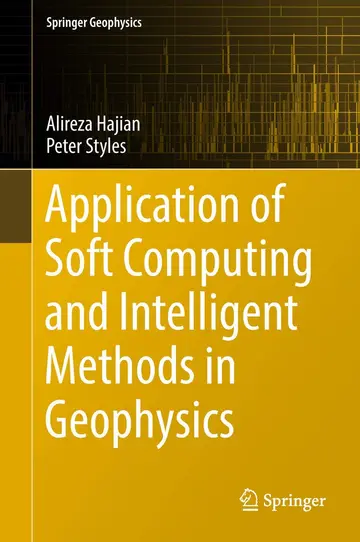 Cover of Application of Soft Computing and Intelligent Methods in Geophysics