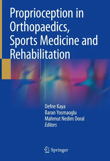Cover of Proprioception in Orthopaedics, Sports Medicine and Rehabilitation