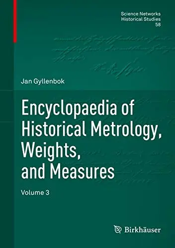 Cover of Encyclopaedia of Historical Metrology, Weights, and Measures