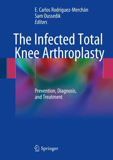 Cover of The Infected Total Knee Arthroplasty