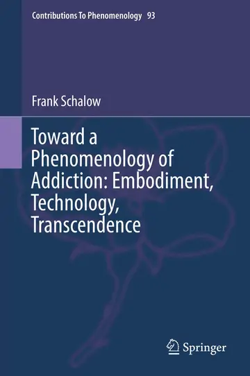 Cover of Toward a Phenomenology of Addiction