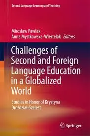 Cover of Challenges of Second and Foreign Language Education in a Globalized World