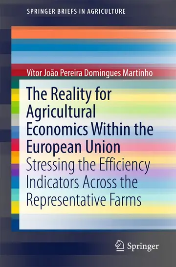Cover of The Reality for Agricultural Economics Within the European Union
