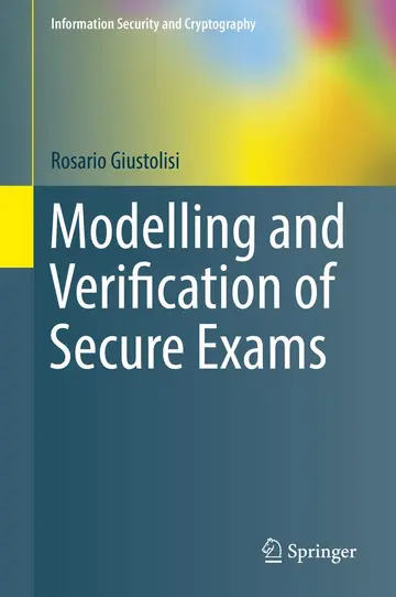 Cover of Modelling and Verification of Secure Exams