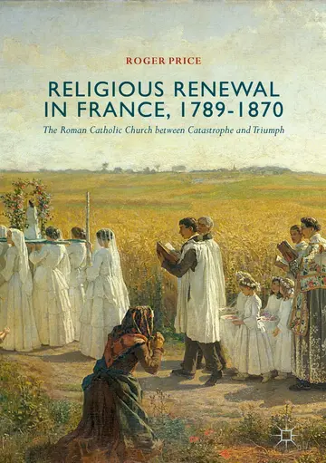 Cover of Religious Renewal in France, 1789-1870