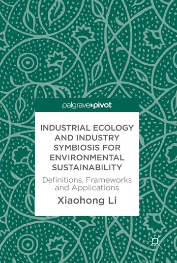 Cover of Industrial Ecology and Industry Symbiosis for Environmental Sustainability