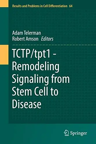 Cover of TCTP/tpt1 - Remodeling Signaling from Stem Cell to Disease