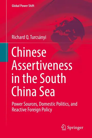 Cover of Chinese Assertiveness in the South China Sea