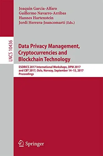 Cover of Data Privacy Management, Cryptocurrencies and Blockchain Technology