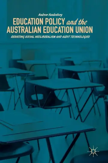 Cover of Education Policy and the Australian Education Union