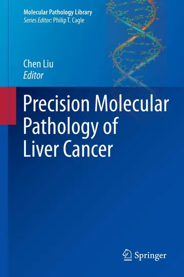 Cover of Precision Molecular Pathology of Liver Cancer