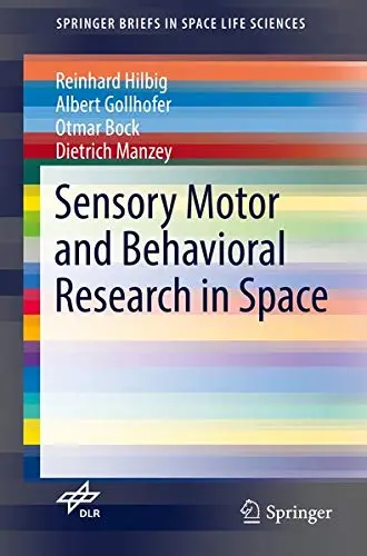 Cover of Sensory Motor and Behavioral Research in Space